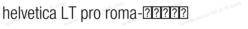 helvetica LT pro roma字体转换